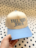 Yall Need Jesus Embroidered Hat