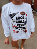Cool Girls Love Sprots Sweatshirt