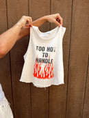 Too Hot To Handle Tank