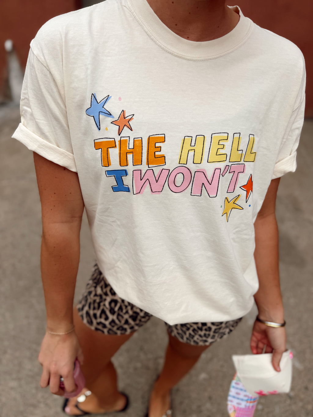 The Hell I Wont Graphic Tee