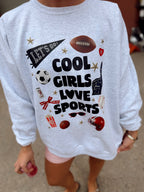 Cool Girls Love Sprots Sweatshirt