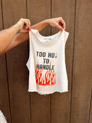 Too Hot To Handle Tank